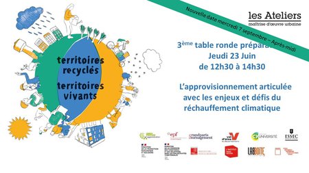 Territoires recyclés : Table ronde n° 3 -  L’approvisionnement articulé avec les enjeux et défis du réchauffement climatique